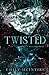Twisted (Never After, #4)