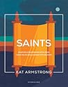 Saints: Enjoying a Relationship with Jesus When You're Disillusioned with Religion (Storyline Bible Studies)