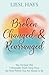 Broken, Changed and Rearranged