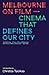 Melbourne on Film: Cinema T...