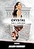 Crystal: Tome 1: L'effet miroir (French Edition)