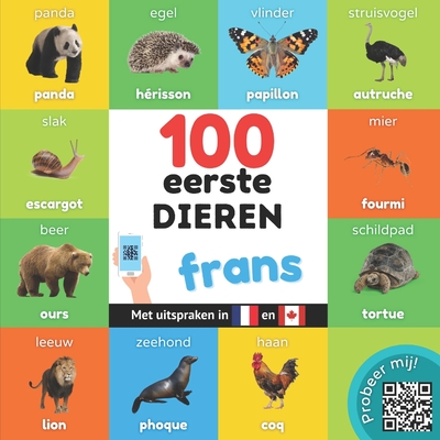 100 eerste dieren in het frans: Tweetalig fotoboek for kinderen: nederlands / frans met uitspraken (Dutch Edition)