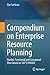 Compendium on Enterprise Resource Planning by Siar Sarferaz