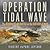 Operation Tidal Wave: The B...