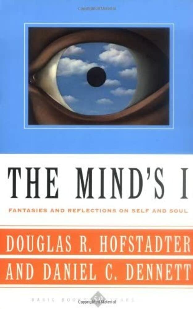 The Mind's I: Fantasies And Reflections On Self & Soul