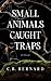 Small Animals Caught in Traps