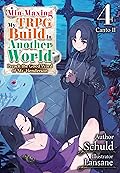 Min-Maxing My TRPG Build in Another World: Volume 4 Canto II