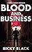 Blood and Business