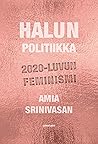 Halun politiikka ...