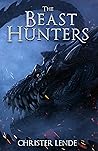 The Beast Hunters by Christer Lende