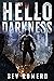 Hello Darkness: A Dystopian Thriller