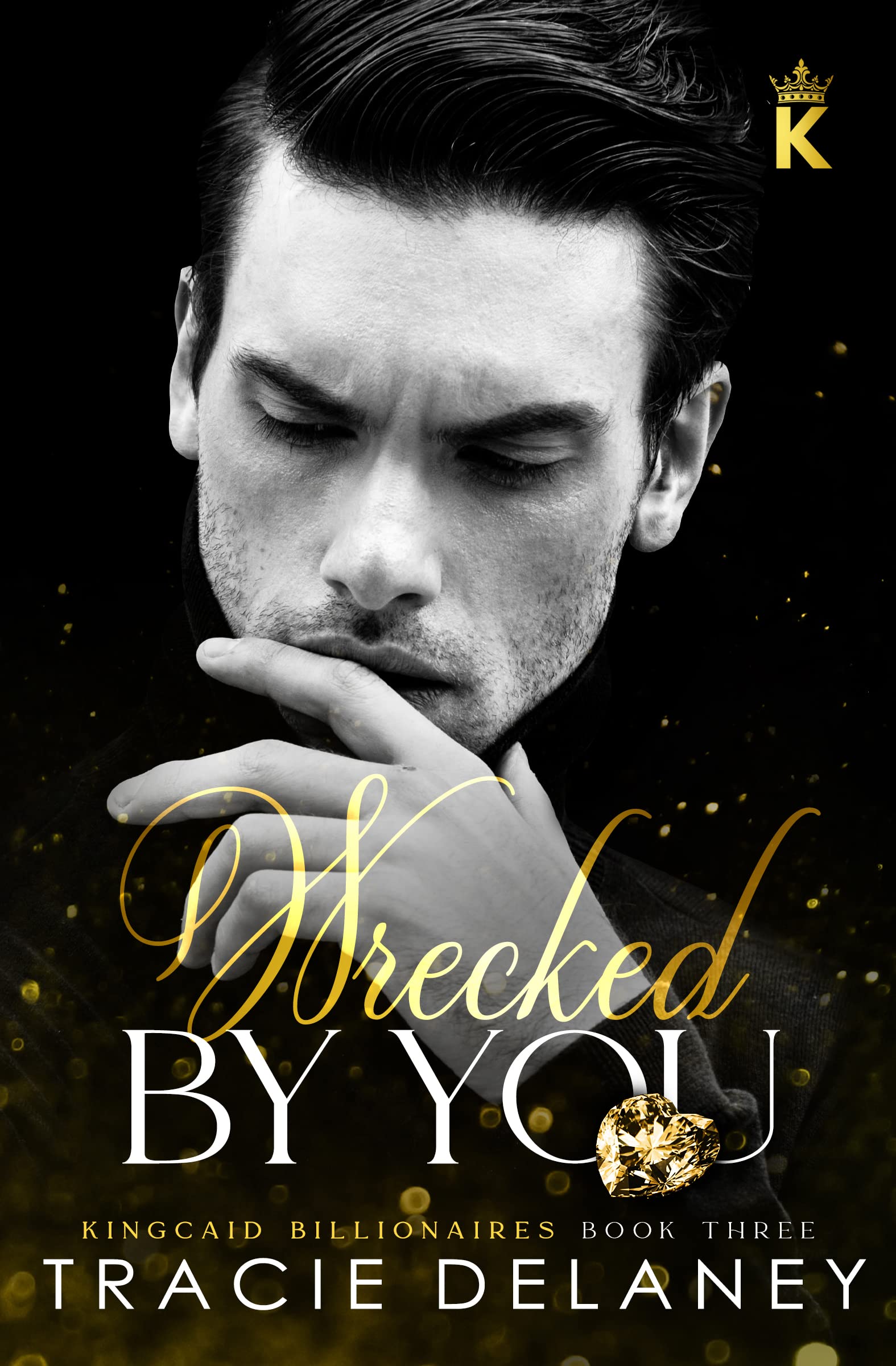 Wrecked by You (The Kingcaid Billionaires #3)
