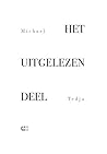 Het uitgelezen deel by Michael Tedja Het uitgelezen deel by Michael Tedja
