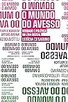 O mundo do avesso...