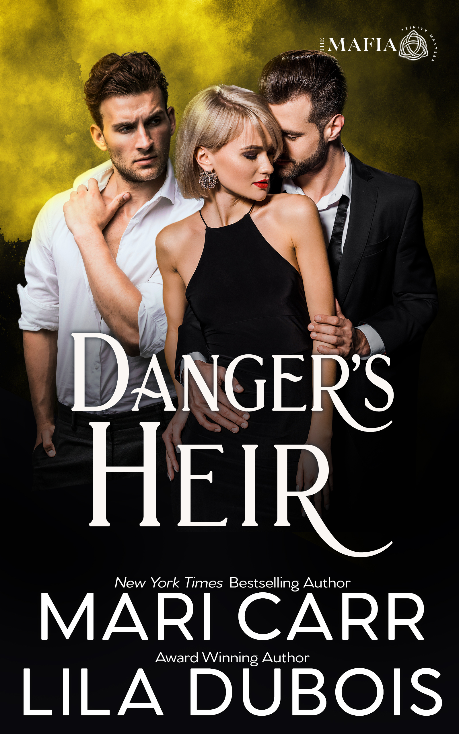 Danger's Heir (Trinity Masters: The Mafia #3)