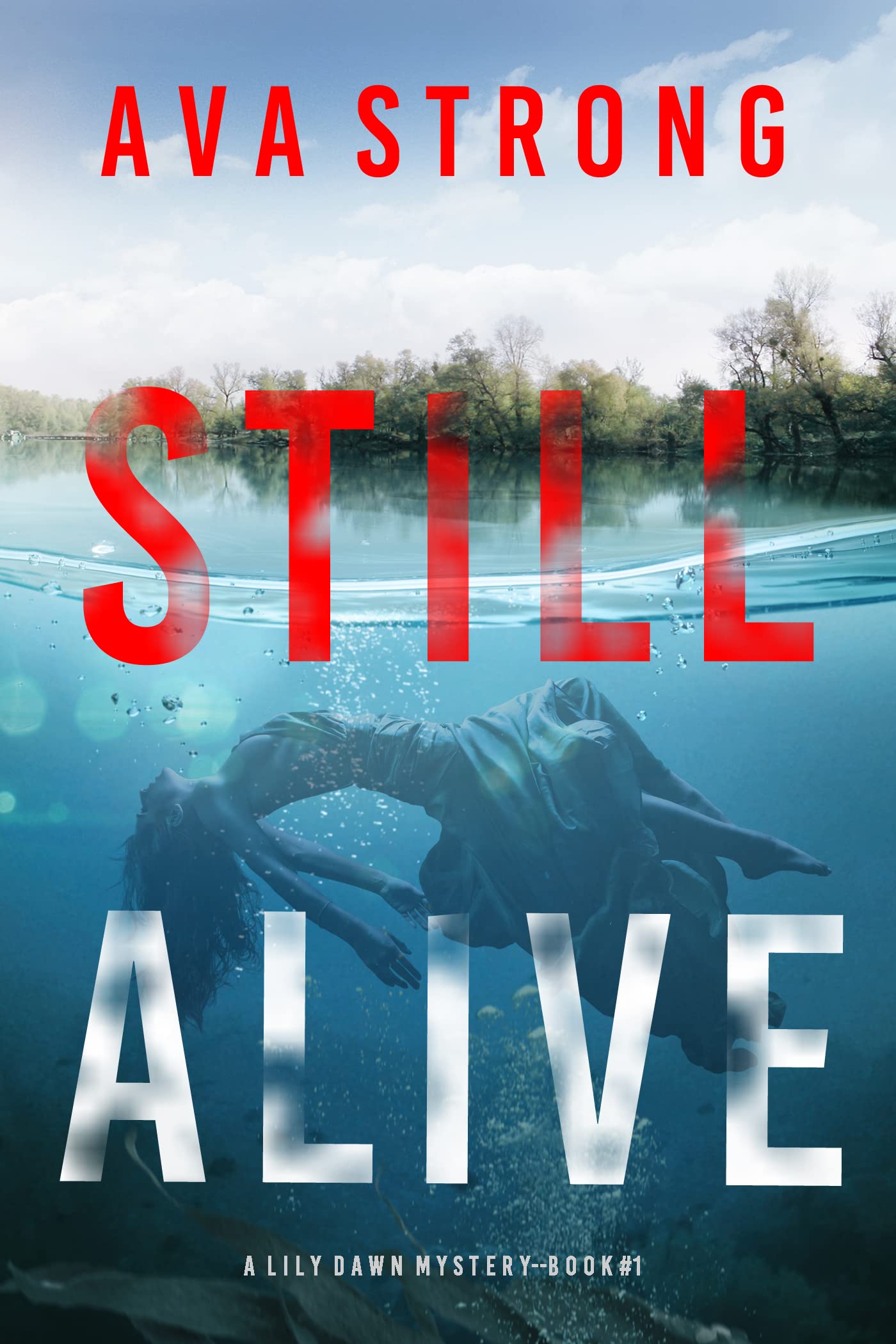 Still Alive (A Lily Dawn FBI Suspense Thriller, #1)