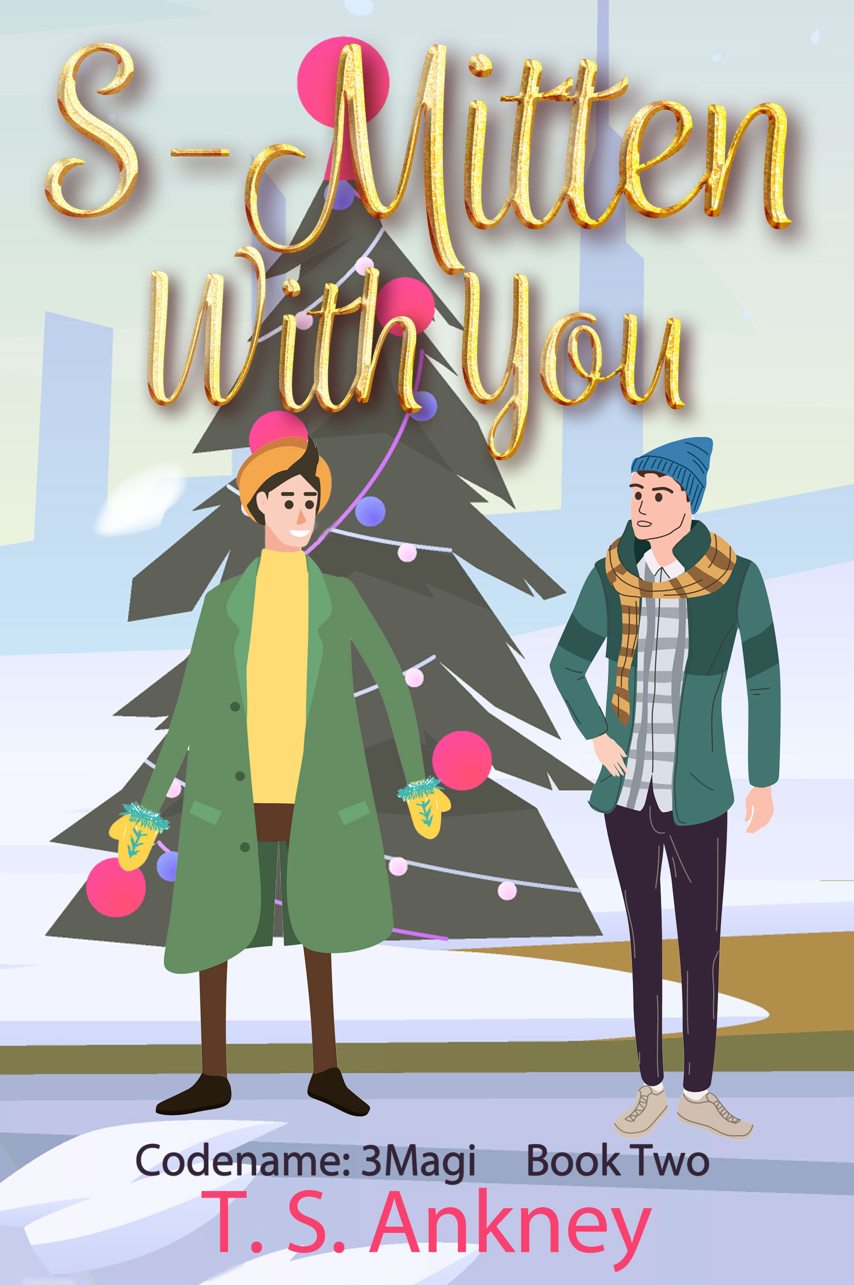 S-Mitten With You (Codename: 3Magi, #2)