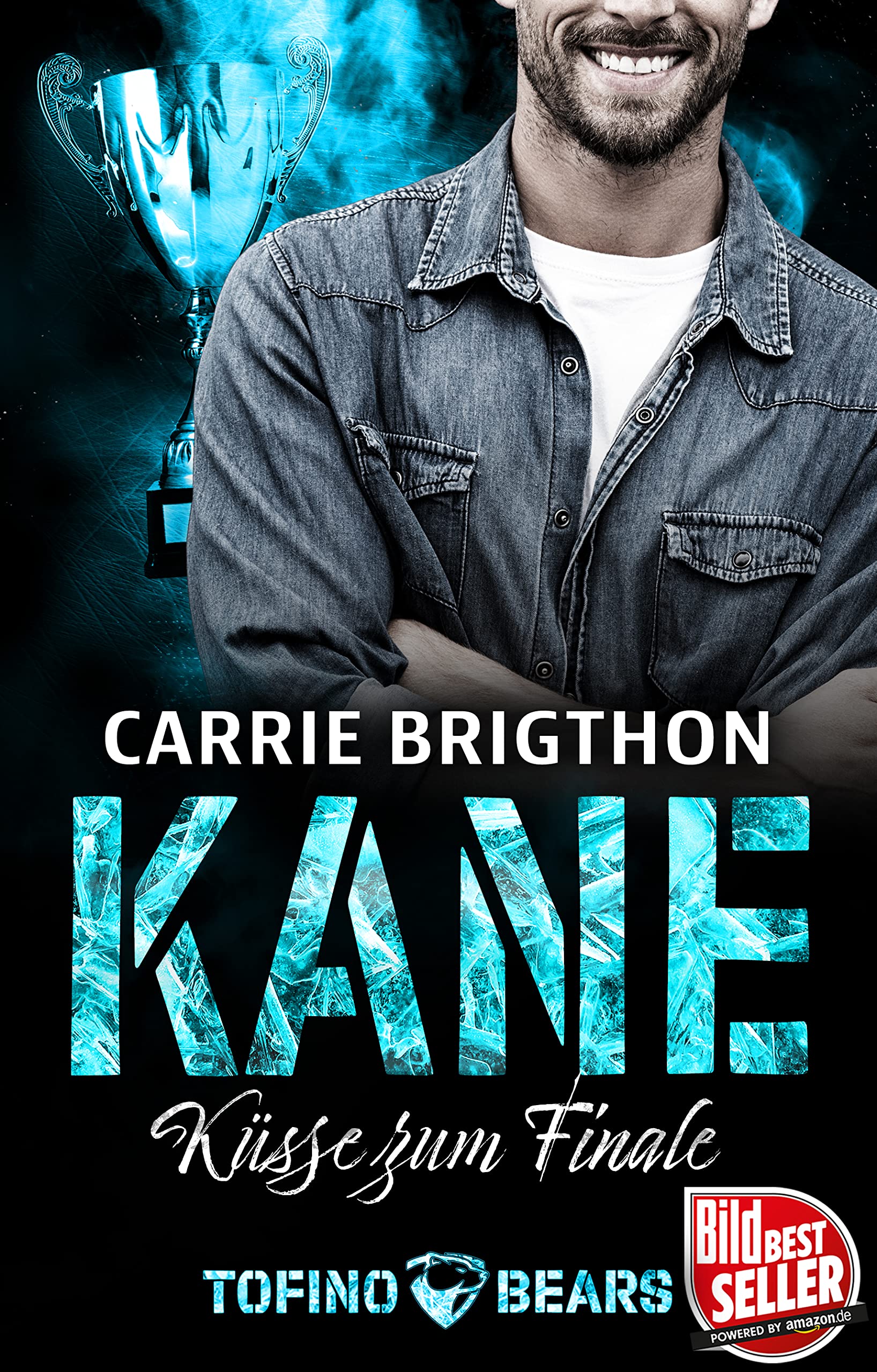 Kane - Küsse zum Finale (Tofino Bears, #5)