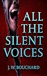 All the Silent Vo...