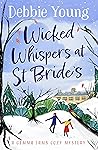 Wicked Whispers at St Bride's by Debbie  Young