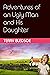 Adventures of an Ugly Man and His Daughter by Terry Bledsoe