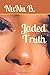 Jaded Truth