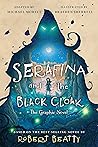 Serafina and the Black Cloak by Robert Beatty Serafina and the Black Cloak by Robert Beatty