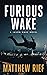 Furious Wake (Jason Wake #5)
