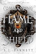 Commanding Flame and Shield