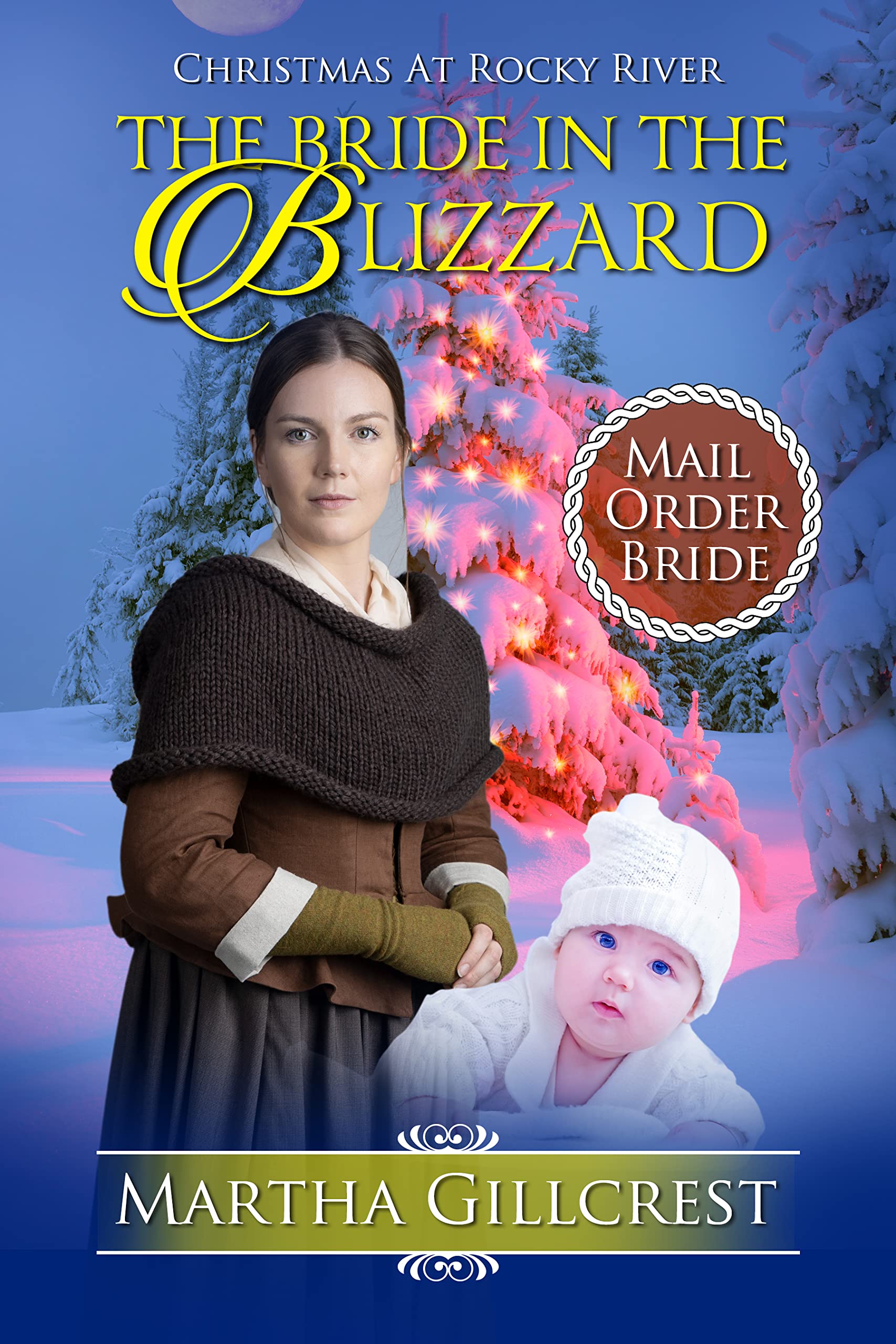 The Bride In The Blizzard (Christmas At Rocky River)