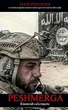 Peshmerga: Encarando a la Muerte (Spanish Edition)