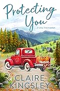 Protecting You (Bailey Brothers, #1)