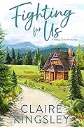 Fighting for Us (Bailey Brothers, #2)