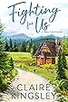 Book cover for Fighting for Us (Bailey Brothers, #2)