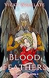 Book cover for Blood Feathers (Apex, #2)