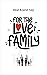 For The Love Of Family by Dean Ivey