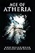 Age of Atheria by Jenny McClain Miller