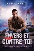 Envers et (tout) contre toi