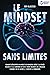 Le mindset sans limites: Co...