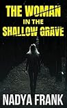 The Woman in the Shallow Grave (Zoya Volkova Russian Noir Thrillers, #3)