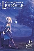 In the Land of Leadale (Light Novel), Vol. 6