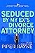 Seduced by my Ex's Divorce Attorney  (Chicago Law #3)