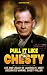Pull It Like Chesty: Life a...