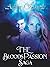 Bloods Passion Saga: The Co...
