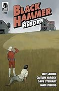 Black Hammer Reborn #12