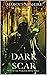 Dark Scar (Ways of the Warl...