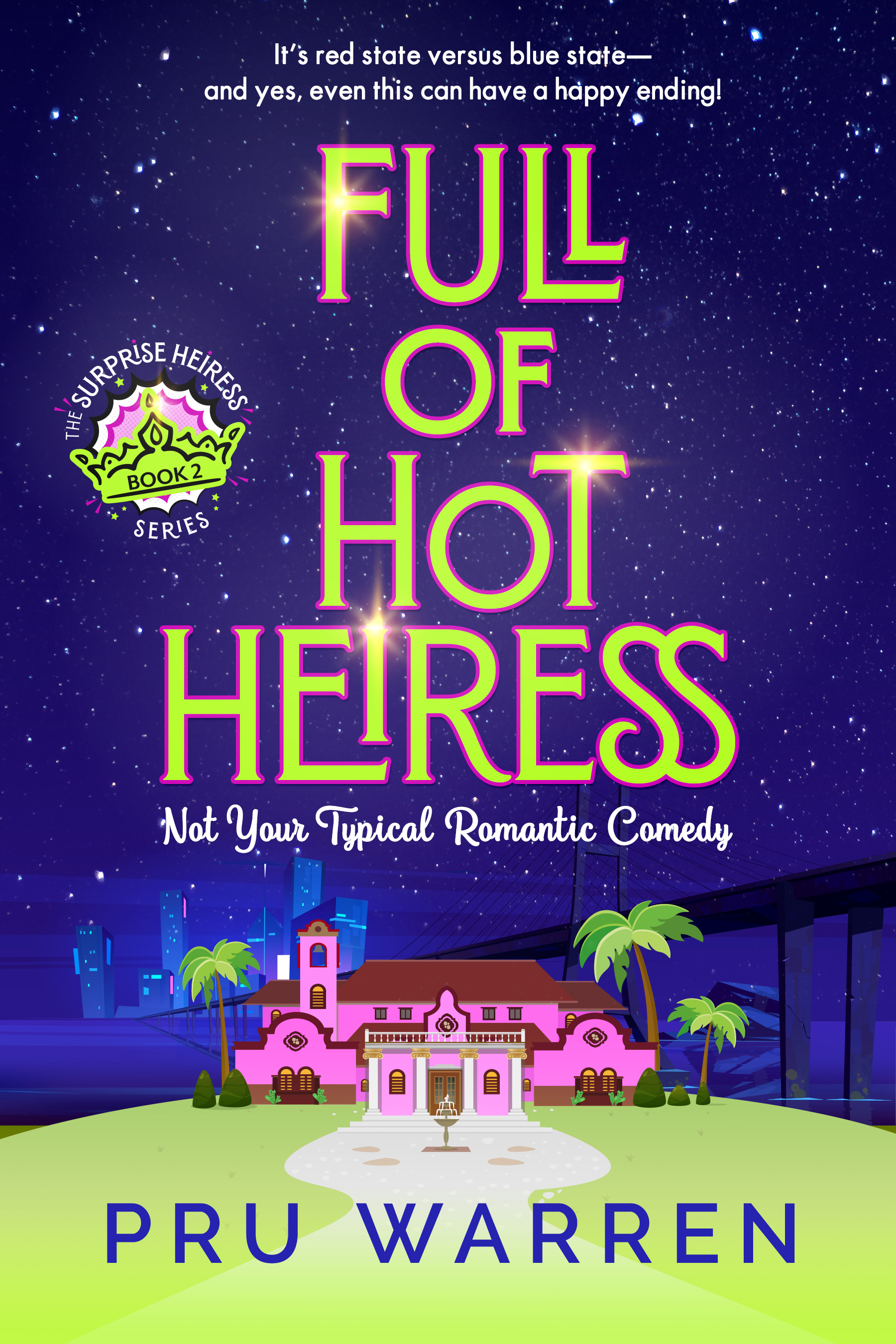 Full of Hot Heiress (The Surprise Heiress Series, #2)