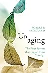 Unaging: The Four...
