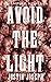 Avoid the Light