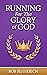 Running For the Glory of God